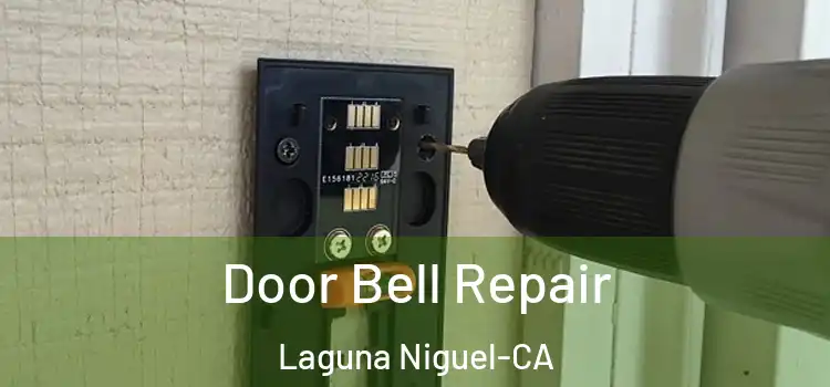 Door Bell Repair Laguna Niguel-CA