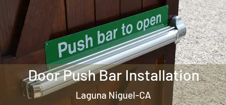  Door Push Bar Installation Laguna Niguel-CA