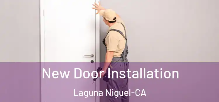  New Door Installation Laguna Niguel-CA