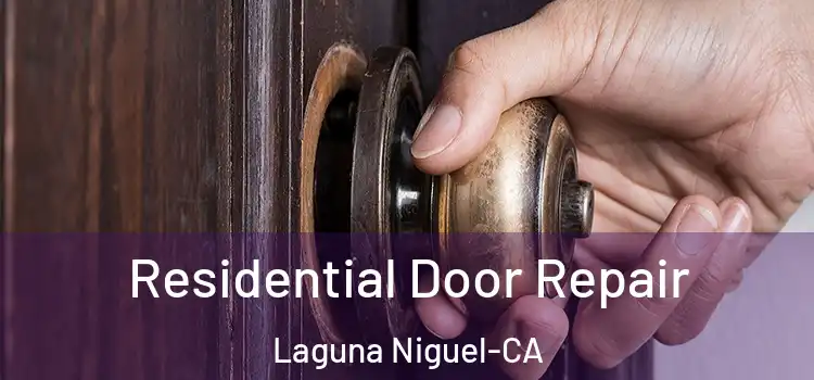  Residential Door Repair Laguna Niguel-CA