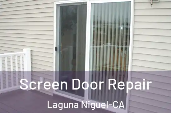 Screen Door Repair Laguna Niguel-CA